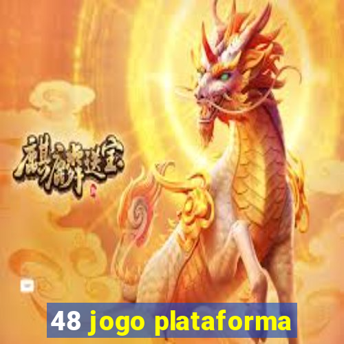 48 jogo plataforma